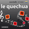 EuroTalk Rythme le quechua (Unabridged) audio book by EuroTalk Ltd