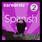 Rapid Spanish: Volume 2 audio book by Earworms Learning