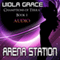 Arena Station: Champions of Terra, Book 1 (Unabridged) audio book by Viola Grace
