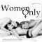 Women Only. Heie Sexgeschichten ber Lesben - Erotik und Liebe zwischen Frauen audio book by Angelica Allure