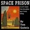 Space Prison (Unabridged) audio book by Tom Godwin