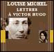 Louise Michel - Lettres  Victor Hugo audio book by Louise Michel