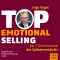 Top Emotional Selling. Die 7 Geheimnisse der Spitzenverkufer audio book by Ingo Vogel