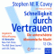 Schnelligkeit durch Vertrauen: Die unterschtzte konomische Macht audio book by Stephen M. R. Covey, Rebecca R. Merrill