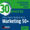 30 Minuten Marketing 50plus audio book by Helmut Muthers, Wolfgang Ronzal