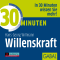 30 Minuten Willenskraft audio book by Hans-Georg Willmann