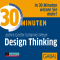 30 Minuten Design Thinking audio book by Jochen Grtler, Johannes Meyer