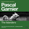 The Islanders (Unabridged) audio book by Pascal Garnier