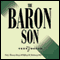 The Baron Son (Unabridged) audio book by V.T. Davis, W.R. Patterson, and D. Marques Patton