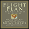 Flight Plan: The Real Secret of Success (Unabridged) audio book by Brian Tracy