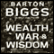 Wealth, War, and Wisdom (Unabridged) audio book by Barton Biggs