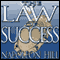 The Law of Success: From the Master Mind to the Golden Rule (in Sixteen Lessons) (Unabridged) audio book by Napoleon Hill