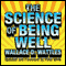 The Science of Being Well (Unabridged) audio book by Wallace D. Wattles