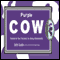 Purple Cow: Transform Your Business by Being Remarkable (Unabridged) audio book by Seth Godin