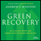 Green Recovery: Get Lean, Get Smart, and Emerge from the Downturn on Top (Unabridged)