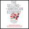 The Selling of the American Economy: How Foreign Companies Are Remaking the American Dream (Unabridged) audio book by Micheline Maynard