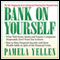 Bank on Yourself: The Life-Changing Secret to Growing and Protecting Your Financial Future (Unabridged) audio book by Pamela Yellen