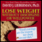 Lose Weight without Discipline or Willpower (Unabridged) audio book by David J. Lieberman
