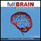 Full Brain Marketing for the Small Business: Merging Traditional, Digital & Social Media (Unabridged)