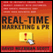 Real Time Marketing and PR: How to Earn Attention in Today's Hyper-Fast World (Unabridged) audio book by David Meerman Scott