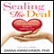 Sealing the Deal: The Love Mentor's Guide to Lasting Love (Unabridged) audio book by Diana Kirschner, Ph.D.