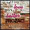 Falling in Love Works Better than Prozac (Unabridged) audio book by Jessica R. Gera