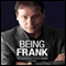 Being Frank: The Inspiring Story of Frank D' Angelo (Unabridged)