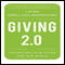 Giving 2.0: Transform Your Giving and Our World (Unabridged) audio book by Laura Arrillaga-Andreessen