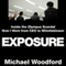 Exposure: Inside the Olympus Scandal: How I Went from CEO to Whistleblower (Unabridged) audio book by Michael Woodford