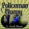 Policeman Bluejay (Unabridged) audio book by L. Frank Baum