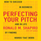 Perfecting Your Pitch: How to Succeed in Business and Life by Finding Words That Work (Unabridged) audio book by Ronald M. Shapiro
