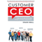 Customer CEO: How to Profit from the Power of Your Customers (Unabridged) audio book by Chuck Wall