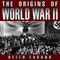 The Origins of World War II: 3rd Edition (Unabridged) audio book by Keith Eubank