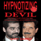 Hypnotizing the Devil: The True Story of a Hypnotist Who Treated the Psychotic Son of Saddam Hussein (Unabridged) audio book by Larry Garrett