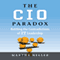 The CIO Paradox: Battling the Contradictions of IT Leadership (Unabridged)