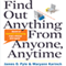 Find Out Anything from Anyone, Anytime: Secrets of Calculated Questioning from a Veteran Interrogator (Unabridged) audio book by James Pyle, Maryann Karinch