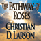 The Pathway of Roses (Unabridged) audio book by Christian D. Larson