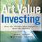 The Art of Value Investing: Essential Strategies for Market-Beating Returns (Unabridged) audio book by John Heins, Whitney Tilson