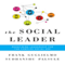 The Social Leader: Redefining Leadership for the Complex Social Age (Unabridged) audio book by Frank Guglielmo, Sudhanshu Palsule