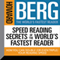 Speed Reading Secrets of the World's Fastest Reader: How You Could Double (or Even Triple) Your Reading Speed (Unabridged) audio book by Howard Stephen Berg