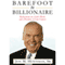 Barefoot to Billionaire: Reflections on a Life's Work and a Promise to Cure Cancer (Unabridged) audio book by Jon Huntsman, Sr.