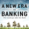 A New Era in Banking: The Landscape After the Battle (Unabridged) audio book by Angel Berges, Mauro F. Guilln, Juan Pedro Moreno, Emilio Ontiveros