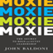 Moxie: The Secret to Bold and Gutsy Leadership (Unabridged) audio book by John Baldoni