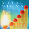 Vital Signs: The Nature and Nurture of Passion (Unabridged) audio book by Gregg Levoy