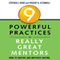 9 Powerful Practices of Really Great Mentors: How to Inspire and Motivate Anyone (Unabridged)