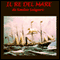 Il re del mare [The Sea King] (Unabridged) audio book by Emilio Salgari