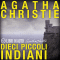 Dieci piccoli indiani audio book by Agatha Christie