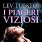 I piaceri viziosi audio book by Lev Tolstoj
