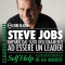 Steve Jobs: Impara dai suoi insegnamenti ad essere un leader (Self Help: Allenamenti mentali in 60 minuti) audio book by Claudio Belotti