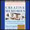 Creative Memories: The 10 Timeless Principles Behind the Company That Pioneered the Scrapbooking Industry (Unabridged) audio book by Cheryl Lightle